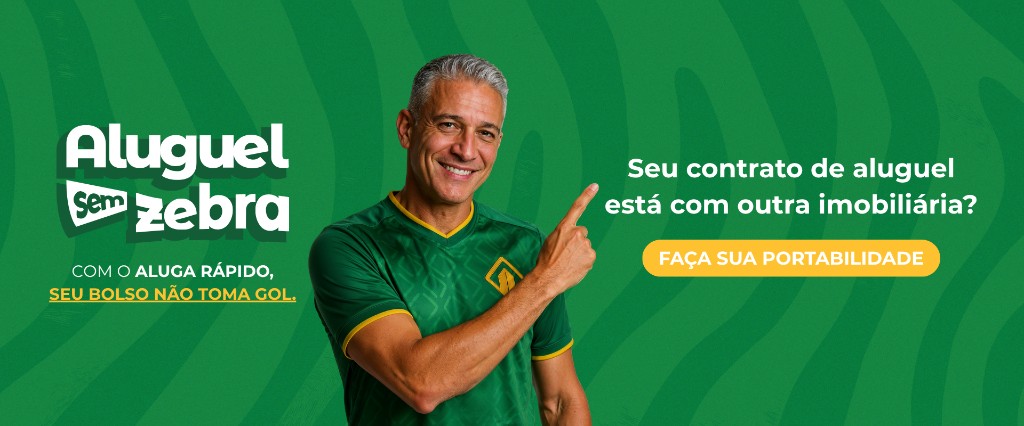 Aluguel Sem Zebra — Com o Aluga Rápido, seu bolso não toma gol. Faça sua portabilidade.